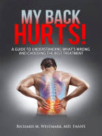 My Back Hurts!: A Guide to Understanding What's Wrong  and Choosing the Best Treatment