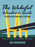 The Wakeful Wanderer's Guide to New New England & Beyond
