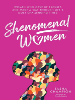 Shenomenal Women: Women Who Gave Up Excuses and Made a Way Through Life's Most Challenging Times