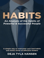 Habits: An Analysis of the Habits of Powerful & Successful People: An Analysis of the Habits of Powerful & Successful People