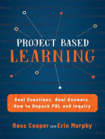 Project Based Learning: Real Questions. Real Answers. How to Unpack PBL and Inquiry