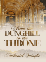 From the Dunghill to the Throne