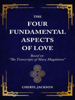 The Four Fundamental Aspects of Love: Based on "The Transcripts of Mary Magdalene"