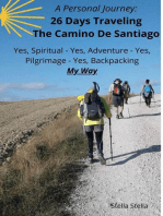 A Personal Journey: 26 Days Traveling The Camino De Santiago; Pilgrimage, Backpacking, Spiritual, Adventure - My Way