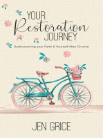 Your Restoration Journey: Rediscovering Your Faith and Yourself After Divorce