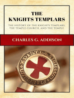 The Knights Templars (Annotated): The History of the Knights Templars, the Temple Church, and the Temple
