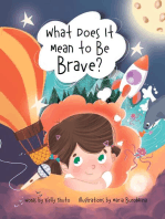 What Does It Mean to Be Brave?