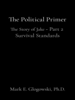 The Political Primer: The Story of Jake - Part 2  Survival Standards