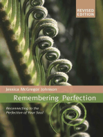 Remembering Perfection: Reconnecting to the Perfection of Your Soul