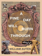 A Fine Day Will Burn Through