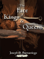 The Fate of Kings and Queens