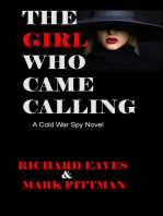 The Girl Who Came Calling: A cold War Spy Novel