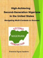 High-Achieving Second-Generation Nigerians in the United States: Navigating Multi-Contexts to Success