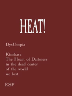 HEAT!: DysUtopia  Kinshasa The Heart of Darkness  in the dead center  of the world  we lost