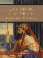 Eat, Drink, and Be Merry: Lessons from Ecclesiastes