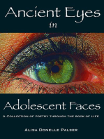 Ancient Eyes in Adolescent Faces