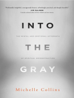 Into the Gray: The Mental and Emotional Aftermath of Spiritual Deconstruction