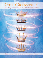 Get Crowned!: Sparking a Heaven on Earth Transformation