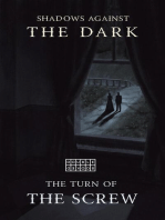 The Turn of the Screw & Shadows Against the Dark