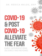 COVID-19 & Post COVID-19 Alleviate the Fear: Early Interventions (Science and Beyond)
