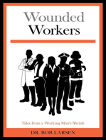 Wounded Workers: Tales from a Working Man's Shrink