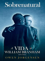 Libro Cinco - Sobrenatural: La Vida De William Branham: El Maestro Y Su Rechazo (1955-1960)