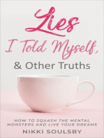 Lies I Told Myself, and Other Truths