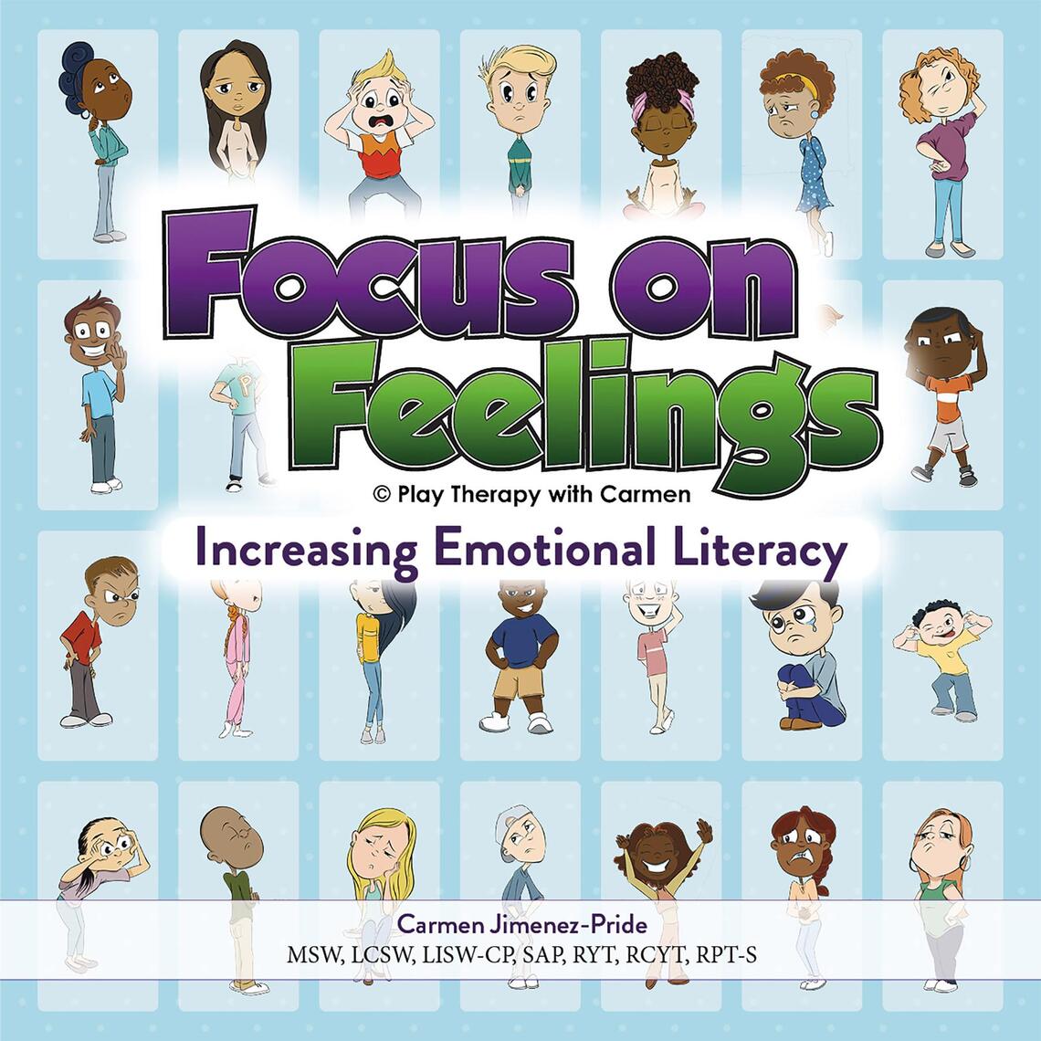 Read Focus On Feelings Increasing Emotional Literacy Online By Carmen Jimenez Pride Books