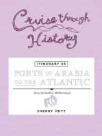 Cruise Through History - Itinerary 05 - Ports of Arabia to the Atlantic