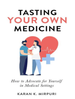 Tasting YOUR OWN Medicine: How to Advocate for Yourself in Healthcare Settings