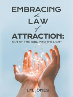 EMBRACING THE LAW OF ATTRACTION: OUT OF THE BOX, INTO THE LIGHT