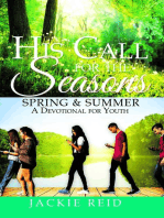 His Call for the Seasons: SPRING & SUMMER A Devotional for Youth