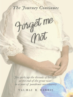 Forget Me Not - The Journey Continues