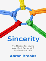 Sincerity: The Recipe for Living Your Best Personal and Professional Life