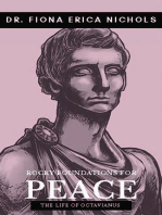 Rocky Foundations for Peace: The Life of Octavianus