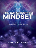 The Catastrophic Mindset: Survival in a Disaster Filled World