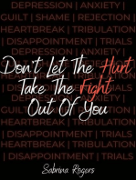 Don't Let The Hurt Take The Fight Out Of You