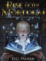 Rise of The Mortokai: The Second Chronicle of Daniel Welsh