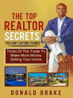 The Top Realtor Secrets You Can't Afford To Miss: Tricks Of The Trade To Make More Money Selling Your Home