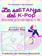 La Sostanza del K-pop: Decostruire la Cultura Stan del K-pop: For Kpoppers; By Kpopper