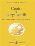 Centri e corpi sottili: Aura, plesso solare, centro Hara, chakra...