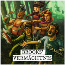 Brooks' Vermächtnis - Pen & Paper Hörspiel zum Mitfiebern