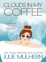 Clouds In My Coffee (The Country Club Murders Book 3): The Country Club Murders, #3