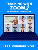 Teaching with Zoom 2: An Advanced Users Guide: Teaching with Zoom, #2