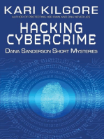 Hacking Cybercime: Dana Sanderson Short Mysteries: Dana Sanderson Short Mysteries