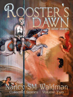 Rooster's Dawn: Collected Stories, #2