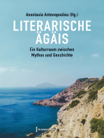 Literarische Ägäis: Ein Kulturraum zwischen Mythos und Geschichte