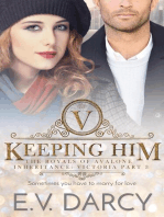 Keeping Him: The Royals of Avalone, #3