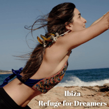 Ibiza Refuge for Dreamers
