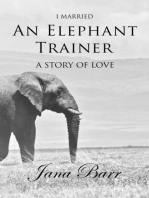 I Married An Elephant Trainer: A Story of Love